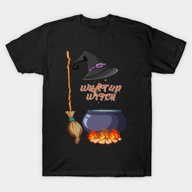 What up Witch funny halloween T-Shirt by karimydesign